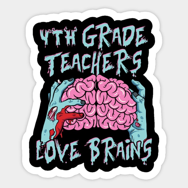 4Th Fourth Grade Teachers Love Brains Halloween Sticker by AlfieDreamy 